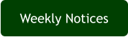 Weekly Notices
